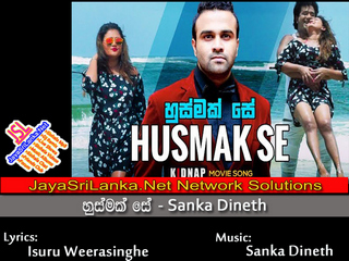 Husmak Se (Kidnap Sinhala Movie)