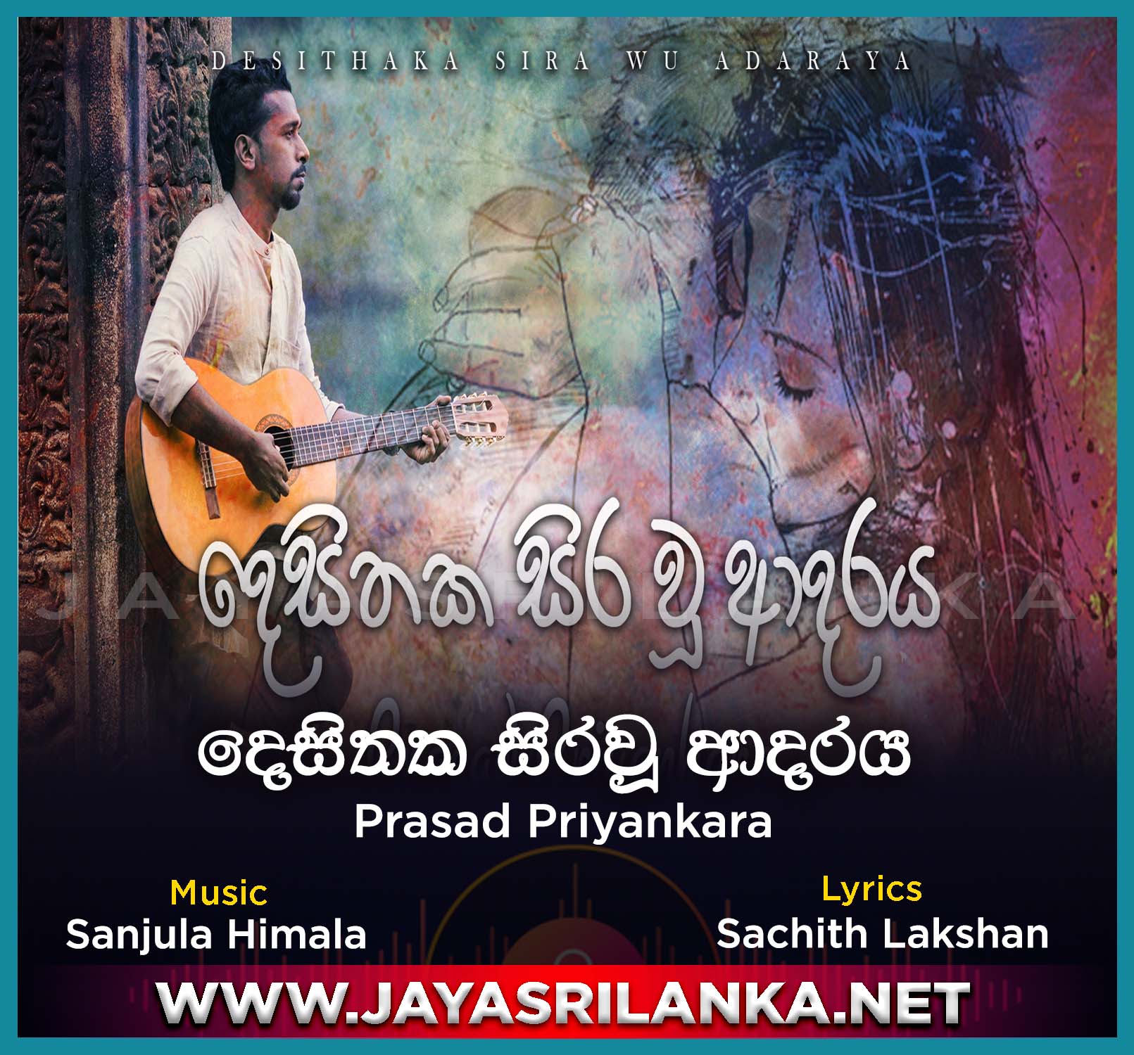 Desithaka Sira Wu Adaraya (Kandulu Sith)- Prasad Priyankara