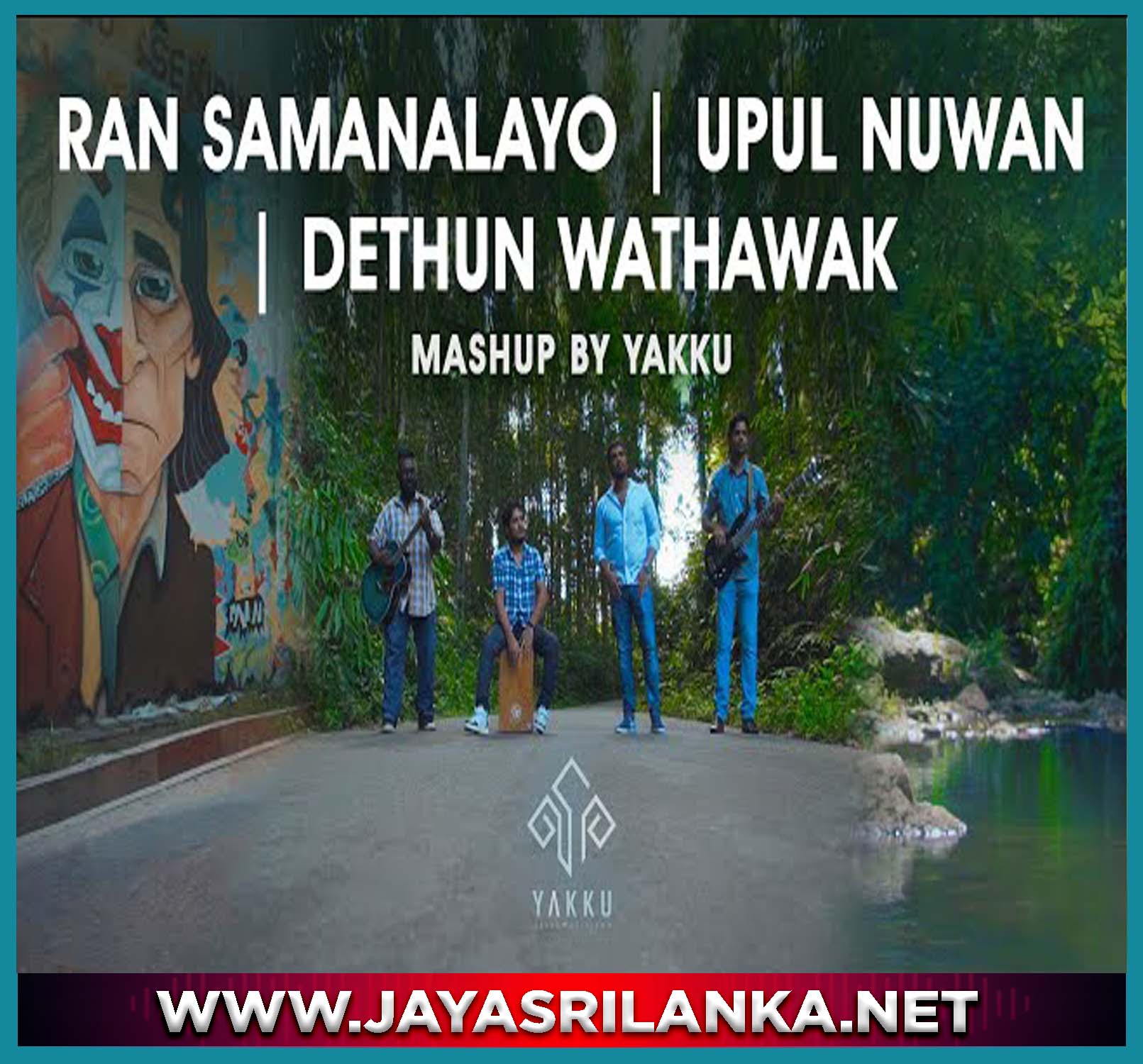 Ran Samanalayo X Upul Nuwan x Dethun Wathawak Mashup