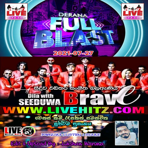 Derana Full Blast With Seeduwa Brave 2021-07-27 Live Show Image