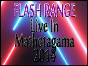 Flash Range Live In Mathotagama 2014-04-25 Live Show Image